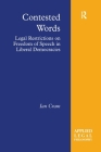 Contested Words: Legal Restrictions on Freedom of Speech in Liberal Democracies (Applied Legal Philosophy) Cover Image