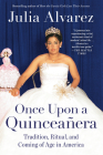 Once Upon a Quinceanera: Coming of Age in the USA Cover Image