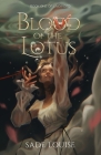 Blood of the Lotus By Sade Louise Cover Image