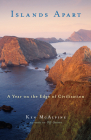 Islands Apart: A Year on the Edge of Civilization By Ken McAlpine Cover Image