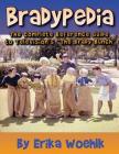 Bradypedia: The Complete Reference Guide to Television's The Brady Bunch Cover Image
