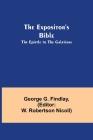 The Expositor's Bible: The Epistle to the Galatians By George G. Findlay, W. Robertson Nicoll) (Editor) Cover Image