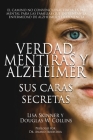 Verdad, Mentiras y Alzheimer: Sus Caras Secretas By Lisa Skinner, Douglas W. Collins Cover Image