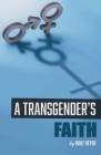 A Transgender's Faith By Walt Heyer Cover Image