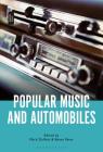 Popular Music and Automobiles By Mark Duffett (Editor), Beate Peter (Editor) Cover Image