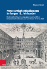 Protestantische Handlernetze Im Langen 18. Jahrhundert: Die Deutschen Kaufmannsgruppierungen Und Ihre Korporationen in Venedig Und Livorno Von 1648 Bi By Magnus Ressel Cover Image