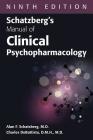 Schatzberg's Manual of Clinical Psychopharmacology, Ninth Edition By Alan F. Schatzberg Cover Image