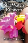Still Waters Runneth By Melissa Y. Cartier Cover Image