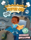 The Adventures of Super Obi: Nothing to Fear By Dominique Okonkwo, Mariana Hnatenko (Illustrator) Cover Image