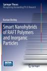 Smart Nanohybrids of Raft Polymers and Inorganic Particles (Springer Theses) Cover Image