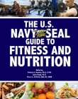 The U.S. Navy Seal Guide to Fitness and Nutrition (US Army Survival) Cover Image