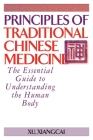 Principles of Traditional Chinese Medicine: The Essential Guide to Understanding the Human Body Cover Image