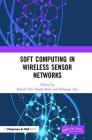Soft Computing in Wireless Sensor Networks Cover Image