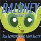 Baloney (Henry P.) By Jon Scieszka, Lane Smith (Illustrator) Cover Image