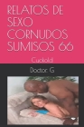 Relatos de Sexo Cornudos Sumisos 66: Cuckold Cover Image