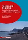 Tourism and Resilience: Individual, Organisational and Destination Perspectives (Tourism Essentials #5) By C. Michael Hall, Girish Prayag, Alberto Amore Cover Image
