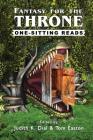 Fantasy for the Throne: One-Sitting Reads By Judith K. Dial (Editor), Tom Easton (Editor) Cover Image