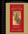 The Complete Artist's Way: Creativity as a Spiritual Practice Cover Image