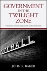 Government in the Twilight Zone: Volunteers to Small-City Boards and Commissions By John R. Baker Cover Image