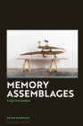 Memory Assemblages: Spectral Realism and the Logic of Addition Cover Image