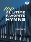 100 All-Time Favorite Hymns Cover Image