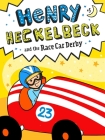 Henry Heckelbeck and the Race Car Derby By Wanda Coven, Priscilla Burris (Illustrator) Cover Image