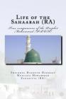 Life of the Sahaabah (RA): True companions of the Prophet Muhammad [PBUH] By Sheikhul Hadeet Muhammad Zakariyya (Ra) Cover Image