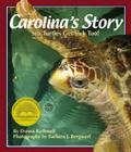 Carolina's Story: Sea Turtles Get Sick Too By Donna Rathmell, Barbara J. Bergwerf (Illustrator) Cover Image