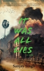 It was all lies By Sanjay Singh Cover Image
