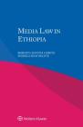 Media Law in Ethiopia By Berihun Adugna Gebeye, Shimels Sisay Belete Cover Image