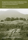 Perspectives on Early Andean Civilization in Peru: Interaction, Authority, and Socioeconomic Organization during the First and Second Millennia B.C. (Yale University Publications in Anthropology #94) By Richard L. Burger (Editor), Lucy C. Salazar (Editor), Yuji Seki (Editor) Cover Image