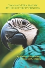 Cyan and Fern Macaw: A Collection of Slash Poetry, Haikus, and A.I Imagery Cover Image