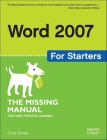 Word 2007 for Starters: The Missing Manual: The Missing Manual (Missing Manuals) By Chris Grover Cover Image