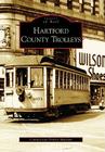 Hartford County Trolleys (Images of Rail) Cover Image