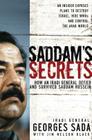 Saddam's Secrets: How an Iraqi General Defied and Survived Saddam Hussein By Georges Hormuz Sada Cover Image