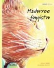 Hadurree fayyistuu: Oromo Edition of The Healer Cat By Tuula Pere, Klaudia Bezak (Illustrator), Hadurree Fayyistuu (Translator) Cover Image