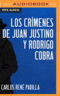 Los Crímenes de Juan Justino Y Rodrigo Cobra Cover Image