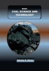 Basic Coal Science and Technology By Adeniyi a. Afonja Cover Image
