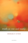 Truth as One and Many By Michael P. Lynch Cover Image