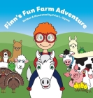 Finn's Fun Farm Adventure By Erica L. Clymer, Erica L. Clymer (Illustrator) Cover Image