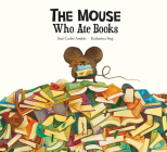 The Mouse Who Ate Books (Somos8) By José Carlos Andrés, Katharina Sieg (Illustrator) Cover Image