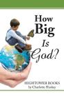 How Big Is God? By Charlotte Huskey Cover Image