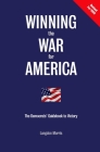 Winning the War for America: The Democrats' Guidebook to Victory By Langdon Morris Cover Image