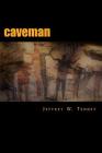 Caveman By Jeffrey W. Tenney Cover Image