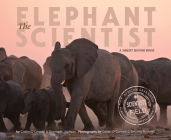 The Elephant Scientist (Scientists in the Field) Cover Image