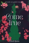 Come True By Brindi Quinn Cover Image