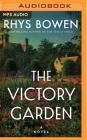 The Victory Garden By Rhys Bowen, Saskia Maarleveld (Read by) Cover Image