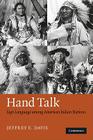 Hand Talk: Sign Language Among American Indian Nations By Jeffrey E. Davis Cover Image