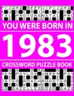 Crossword Puzzle Book 1983: Crossword Puzzle Book for Adults To Enjoy Free Time Cover Image