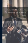 Legislación De Comunicaciones; Volume 1 Cover Image